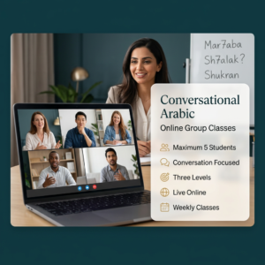 Conversational Arabic Group Classes – 20-Hour Intensive